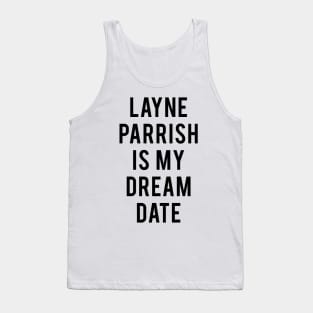 Layne Parrish Dream Tank Top